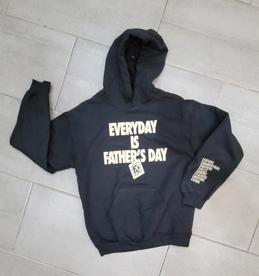 Cozy Fall/Winter F2 C&C "EVERYDAY" hoodie in soft cotton, featuring a heartfelt "EVERYDAY is Father's Day" design.