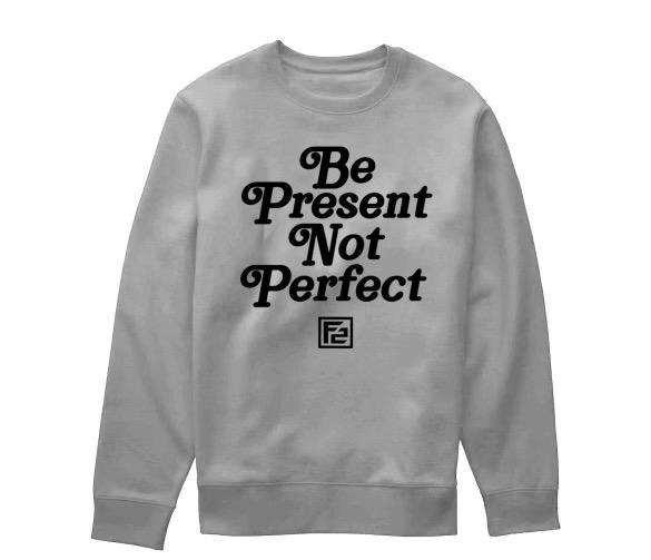 The F2 Vintage "Be Present" Sweatshirt