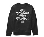 The F2 Vintage "Be Present" Sweatshirt
