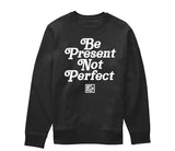 The F2 Vintage "Be Present" Sweatshirt