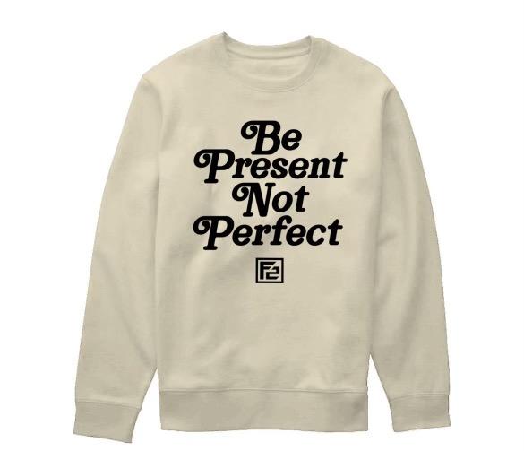 The F2 Vintage "Be Present" Sweatshirt