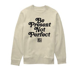 The F2 Vintage "Be Present" Sweatshirt