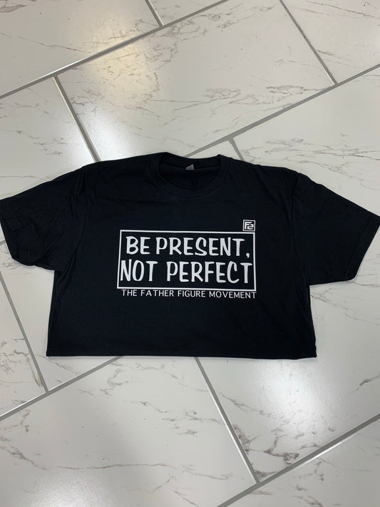 Classic Black/White “Be Present” Tee